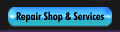 Repair Shop & Services